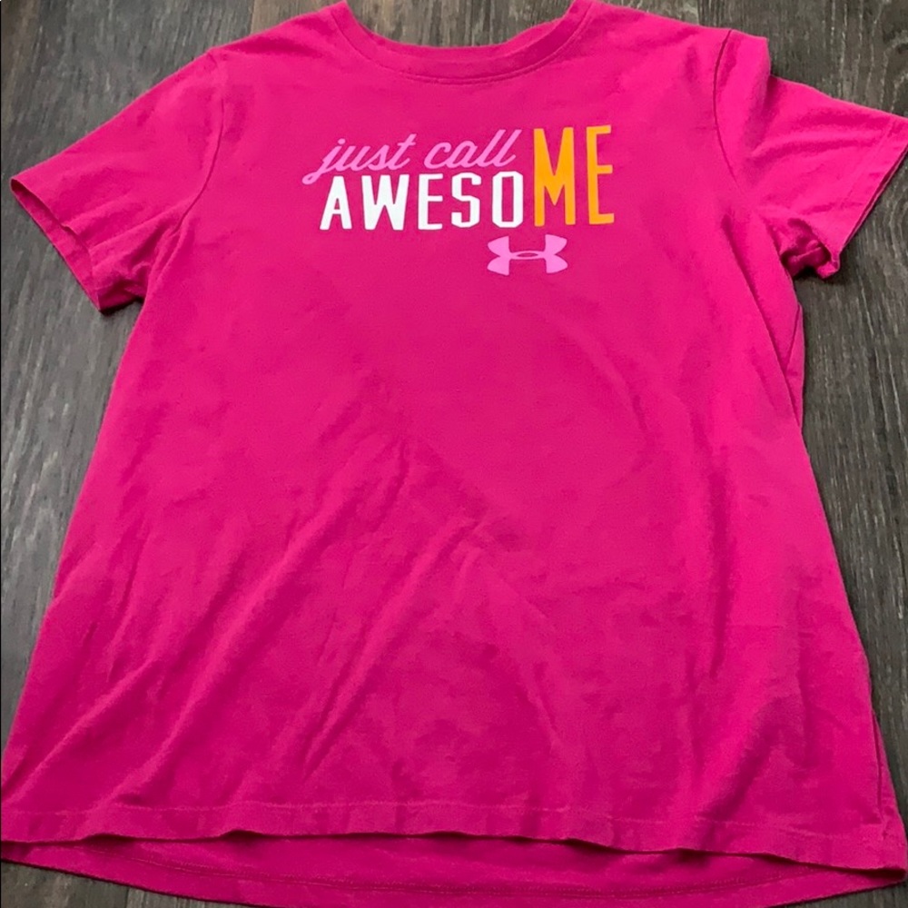 Just call me awesome under armour tee